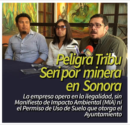 Peligra Tribu Seri por minera en Sonora