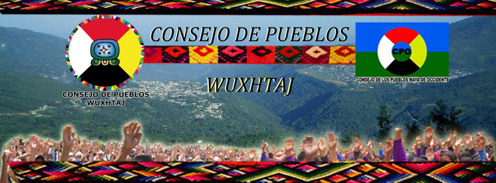 DECLARACIÓN DE LA ASAMBLEA NACIONAL DEL CONSEJO DEL PUEBLO MAYA -CPO-