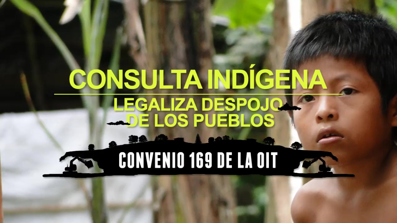 Consulta Indígena legaliza Despojo de los Pueblos