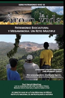 El Cuexcomate El oro o la Vida. Patrimonio cultural y megaminería: Un reto múltiple