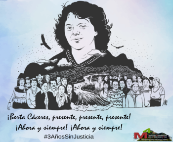 Comunicado M4: Berta Cáceres tu ejemplo de lucha es un bastión de fortaleza para las organizaciones socioambientales del mundo