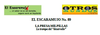 ESCARAMUJO 89: LA PRESA MILPILLAS La trampa del “desarrollo”