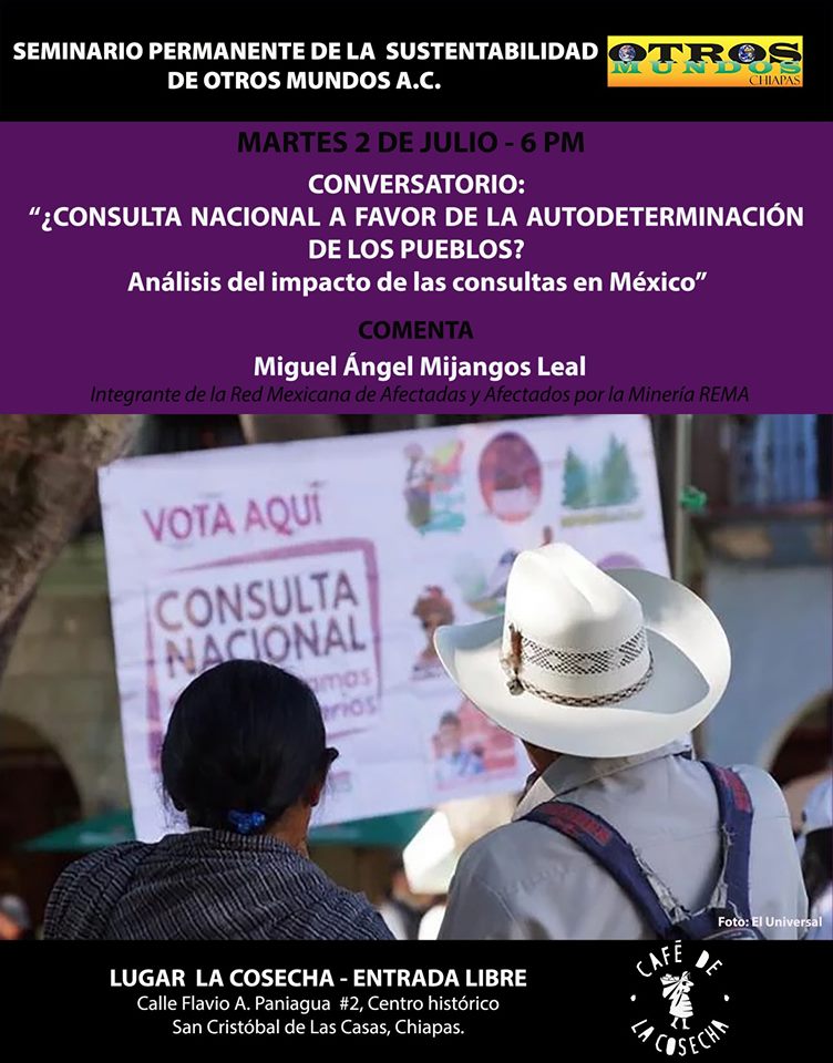 ​Conversatorio:¿CONSULTA NACIONAL A FAVOR DE LA AUTODETERMINACIÓN DE LOS PUEBLOS? Análisis del impacto de las consultas en México»