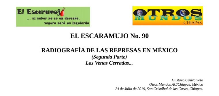El Escaramujo 90 RADIOGRAFÍA DE LAS REPRESAS EN MÉXICO (Parte II)