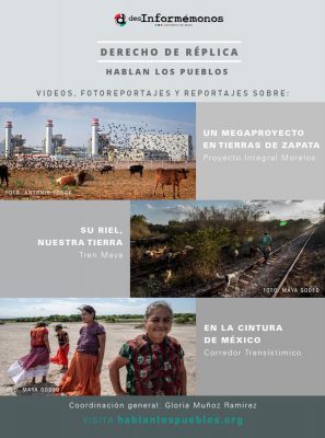 “Hablan los pueblos”, reportajes sobre la defensa del territorio indígena en la 4T