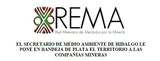 EL SECRETARIO DE MEDIO AMBIENTE DE HIDALGO LE PONE EN BANDEJA DE PLATA EL TERRITORIO A LAS COMPAÑÍAS MINERAS