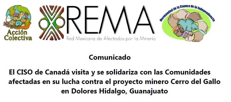 Comunicado | Comunidades Afectadas por el Proyecto Minero Cerro del Gallo reciben a visitantes de Canadá