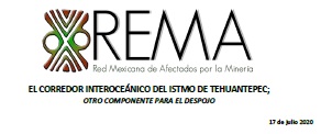 COMUNICADO REMA «EL CORREDOR INTEROCEÁNICO DEL ISTMO DE TEHUANTEPEC; OTRO COMPONENTE PARA EL DESPOJO «