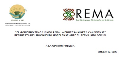 Comunicado. «EL GOBIERNO TRABAJANDO PARA LA EMPRESA MINERA CANADIENSE» RESPUESTA DEL MOVIMIENTO MORELENSE ANTE EL SERVILISMO OFICIAL