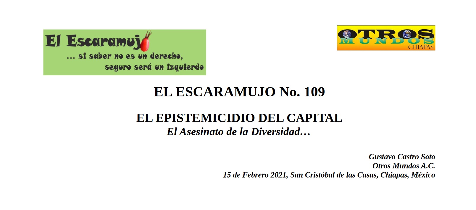 El Escaramujo 109: EL EPISTEMICIDIO DEL CAPITAL, El Asesinato de la Diversidad…