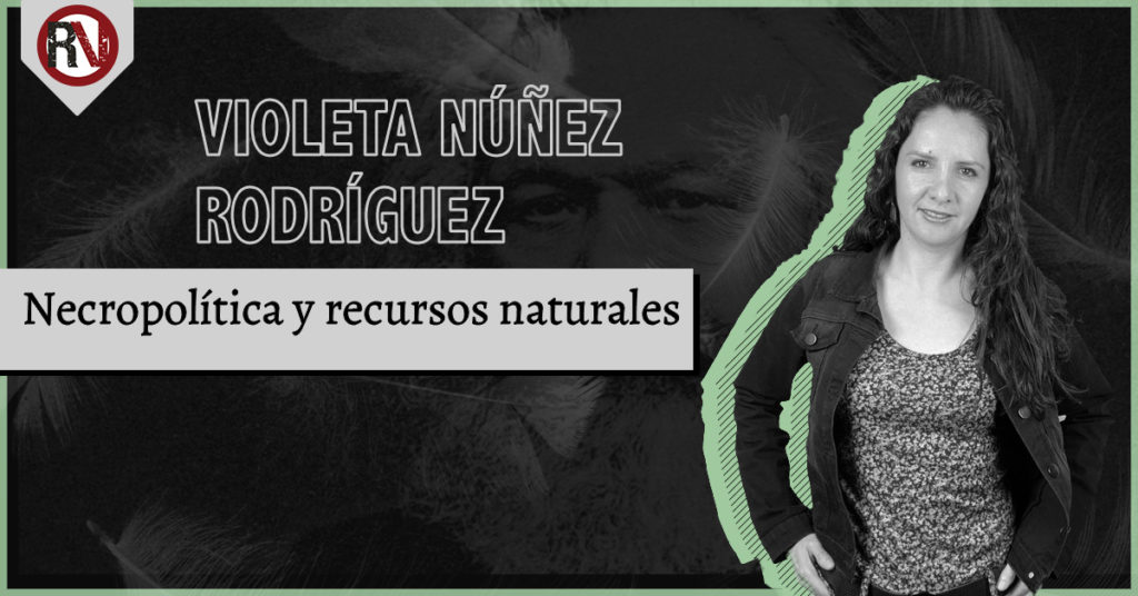 Necropolítica y recursos naturales
