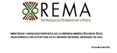 .COMUNICADO «MENTIROSA Y MEDIOCRE RESPUESTA DE LA EMPRESA MINERA EQUINOX GOLD RELACIONADA CON LA RUPTURA DE SU REPRESA EN BRASIL EN MARZO DE 2021»