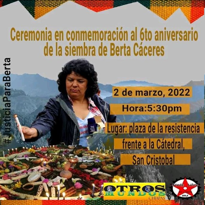 «2 DE MARZO»: Conmemoración  6to aniversario de la siembra de nuestra hermana Berta Caceres