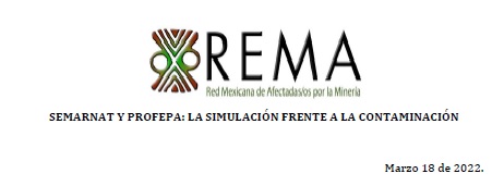 COMUNICADO REMA «SEMARNAT Y PROFEPA: LA SIMULACIÓN FRENTE A LA CONTAMINACIÓN»