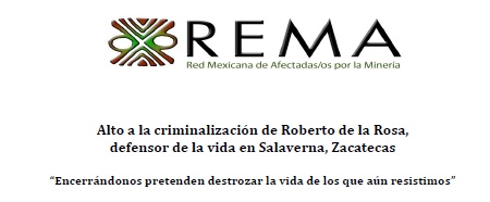 Comunicado: Alto a la criminalización de Roberto de la Rosa,  defensor de la vida en Salaverna, Zacatecas. “Encerrándonos pretenden destrozar la vida de los que aún resistimos”