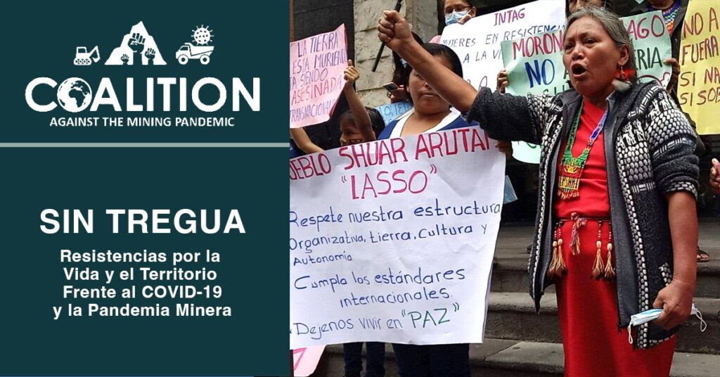 Nuevo Informe «Sin tregua, resistencias por la vida y el territorio frente al COVID-19 y la pandemia minera»