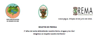 Comunicado ¡7 años de lucha defendiendo nuestra tierra, el agua y los ríos!- Frente Popular en Defensa del Soconusco