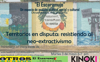 Invitación 3 de mayo: «Territorios en disputa: resistiendo al neo-extractivismo»