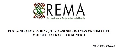 Comunicado REMA «Eustacio Alcalá Díaz, otro asesinado más víctima del modelo extractivo minero»