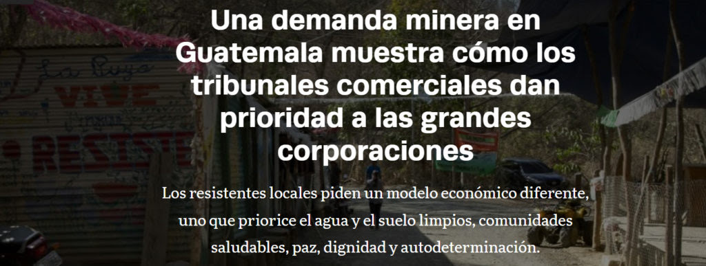 Reportaje. Guatemala: Comunidades resisten extractivismo minero