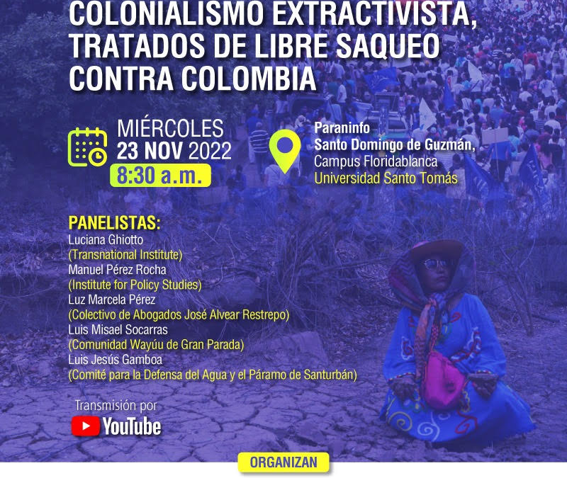 Foro Colonialismo Estractivista, Tratados de Libre Saqueo contra Colombia