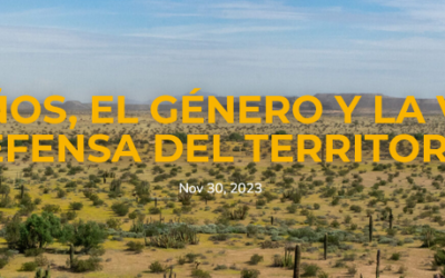 Los engaños, el género y la vida en la Defensa del Territorio