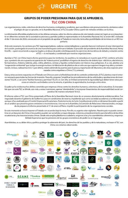 89 ORGANIZACIONES DE LA SOCIEDAD CIVIL SE OPONEN AL TLC CON CHINA Organizaciones alertan que grupos de poder pro- TLC están generando presiones y negociando la aprobación de este acuerdo comercial en la @AsambleaEcuado