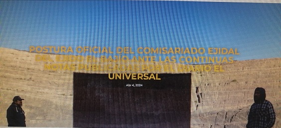POSTURA OFICIAL DEL COMISARIADO EJIDAL DEL EJIDO EL BAJÍO ANTE LAS CONTINUAS NOTAS PUBLICADAS POR EL DIARIO EL UNIVERSAL